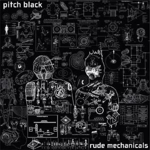 Pitch Black / Rude MechanicalsDub, Downtempo, Crossover / NEW 2LP