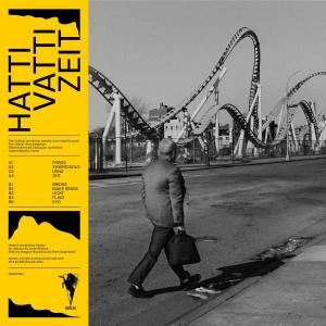 Hatti Vatti / ZeitJazz, Dub, Ambient, Electronic, Bass Music, Crossover / NEW LP