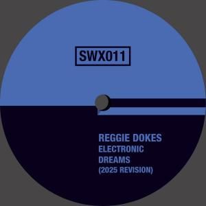 Reggie Dokes / Electronic Dreams - 2025 RevisionDetroit, House, Beatdown / NEW 12EP