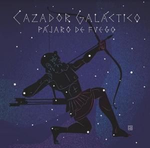 Pajaro De Fuego / Cazador GalacticoContemporary Jazz / NEW LP