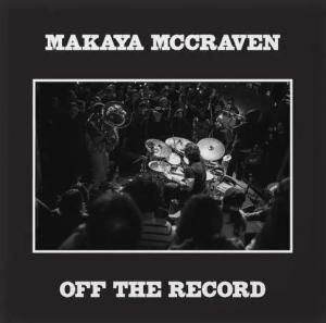 Makaya McCraven / Off the RecordContemporary Jazz / NEW 2LP