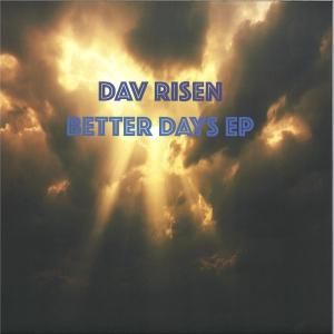 Dav Risen / Better Days EPDeep House / New 12EP