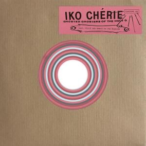 Iko Chérie / Ghosted Ghosters of the Holy GDub, Experimental, Crossover / New 7ɡ