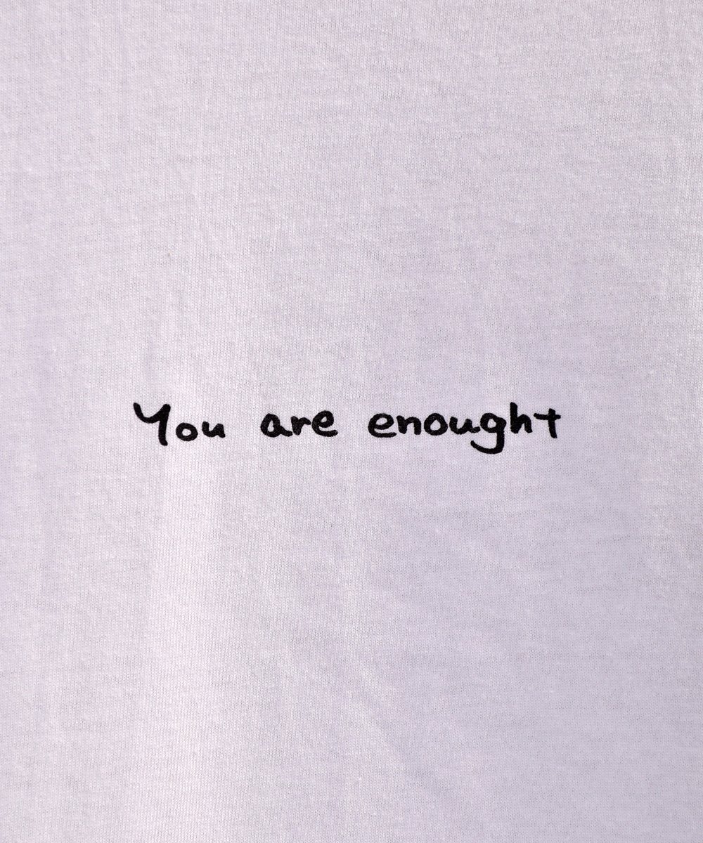 you are enought T Shirt | enoughtץåT ١/ۥ磻ȥͥ