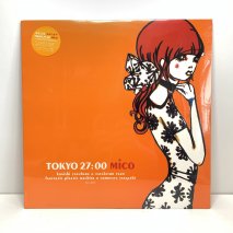 12 / Mico - Tokyo 27:00 / Ļ޻ - 27 / ̤  ߥå LP(E)
