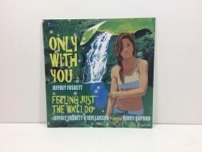 JEFFREY FOSKETT / ONLY WITH YOU / EP B4