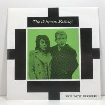 THE JOHNSON FAMILY / BE MY ROSE / EP B1