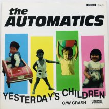 THE AUTOMATICS / YESTERDAY'S CHILDREN / EP B3