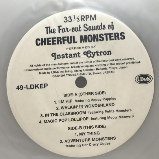 INSTANT CYTRON / THE FAR-OUT SOUNDS OF CHEERFUL MONSTERS