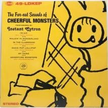 INSTANT CYTRON / THE FAR-OUT SOUNDS OF CHEERFUL MONSTERS / EP