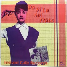 INSTANT CAFE RECORDS / DO SI LA SOL FLUTE / EP B6