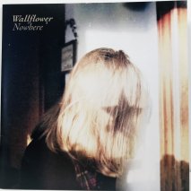 WALLFLOWER / NOWHERE / EP B6