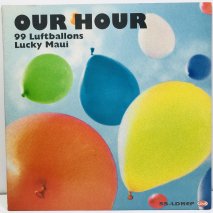 OUR HOUR / 99 LUFTBALLONS / EP B5