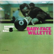 BABY-FACE WILLETTE / BEHIND THE 8 BALL / LP