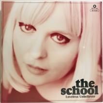 THE SCHOOL / LOVELESS UNBELIEVER / LP(G)