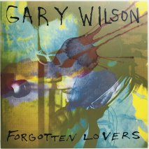 GARY WILSON / FORGOTTEN LOVERS / LP(E)