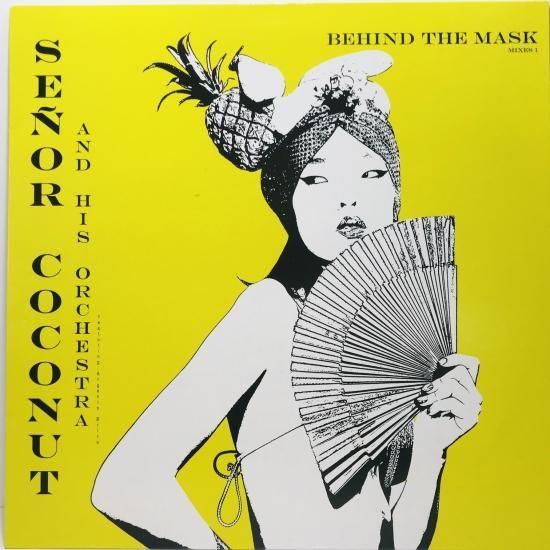 【タイムセール】Senor Coconut 『Behind The Mask』 SENOR COCONUT AND HIS ORCHESTRA / BEHIND THE MASK / 12inch