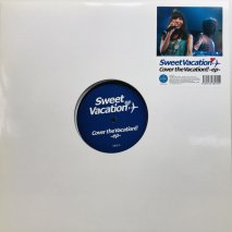 SWEET VACATION / COVER THE VACATION / 12inch(F)