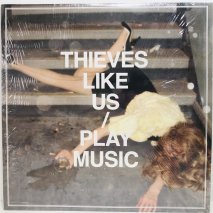 THIEVES LIKE US / PLAY MUSIC / LP(G)