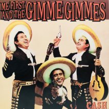 ME FIRST AND THE GIMME GIMMES / CASH / EPB8