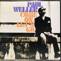 PAUL WELLER / COME ON / LET'S GO / EPB8