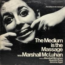Marshall McLuhan / The Medium Is The Massage: With Marshall McLuhan / LPQ