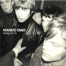 MANDO DIAO / BRING 'EM IN / LPD