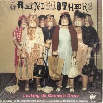 THE GRANDMOTHERS /  LOOKING UP GRANNY'S DRESS / LPI