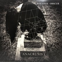PARADOX OBSCUR  / ANACRUSIS / LPR