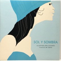 SOL Y SOMBRA / La primera alta comedia musical de Siesta / LPN