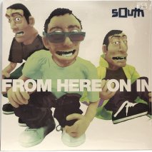 SOUTH / FROM HERE ON IN / 2LPS