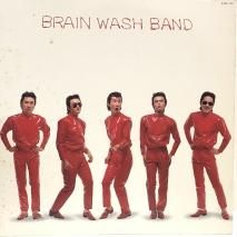 BRAIN WASH BAND / å󡦥롦ԥå / LPT