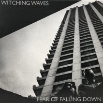 WITCHING WAVES / FEAR OF FALLING DOWN / LPL