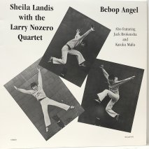 SHEILA LANDIS WITH THE LARRY NOZERO QUARTET / BEBOP ANGEL / LPK