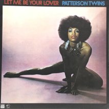 PATTERSON TWINS / LET ME BE YOUR LOVER / LPU
