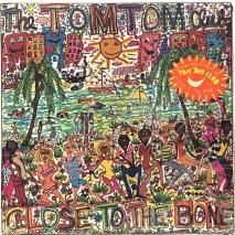 TOM TOM CLUB / CLOSE TO THE BONE / LPW
