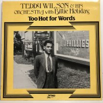 TEDDY WILSON & HIS ORCHESTRA with BILLIE HOLIDAY / TOO HOT FOR WORDS / LPI