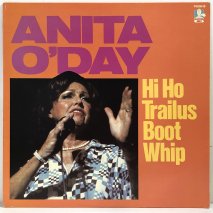 ANITA O'DAY / HI HO TRAILUS BOOT WHIP / LPS