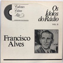 FRANCISCO ALVES / Os Ídolos Do Rádio Vol. / LPD