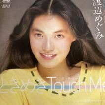 դᤰ MEGUMI WATANABE / Ȥ᤭ TOUCH ME / SM07-215 / EP