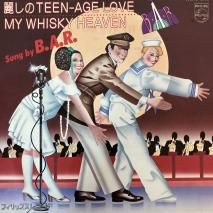 B.A.R. / 路TEEN-AGE LOVE  / 7PL-72 / EP