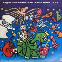 REGGAE DISCO ROCKERS/ LAND OF MAKE BELIEVE / FLRS-110 / EP