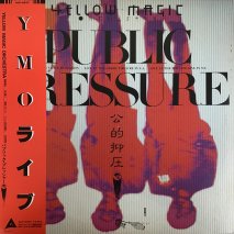 ޥåȥ Y.M.O. Yellow Magic Orchestra / PUBLIC PRESSURE / ALR-6033 / LP