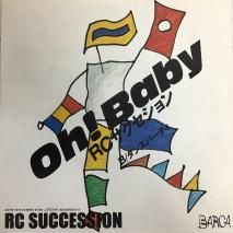RC RC SUCCESSION/OH! BABY/ S07N-1011/ EP 
