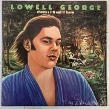 LOWELL GEORGE 롦硼 / THANKS I'LL EAT IT HERE  ȡåȡҥ / LP BSK 3194