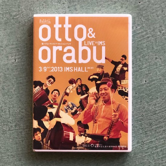 DVD「live in IMS」otto & orabu