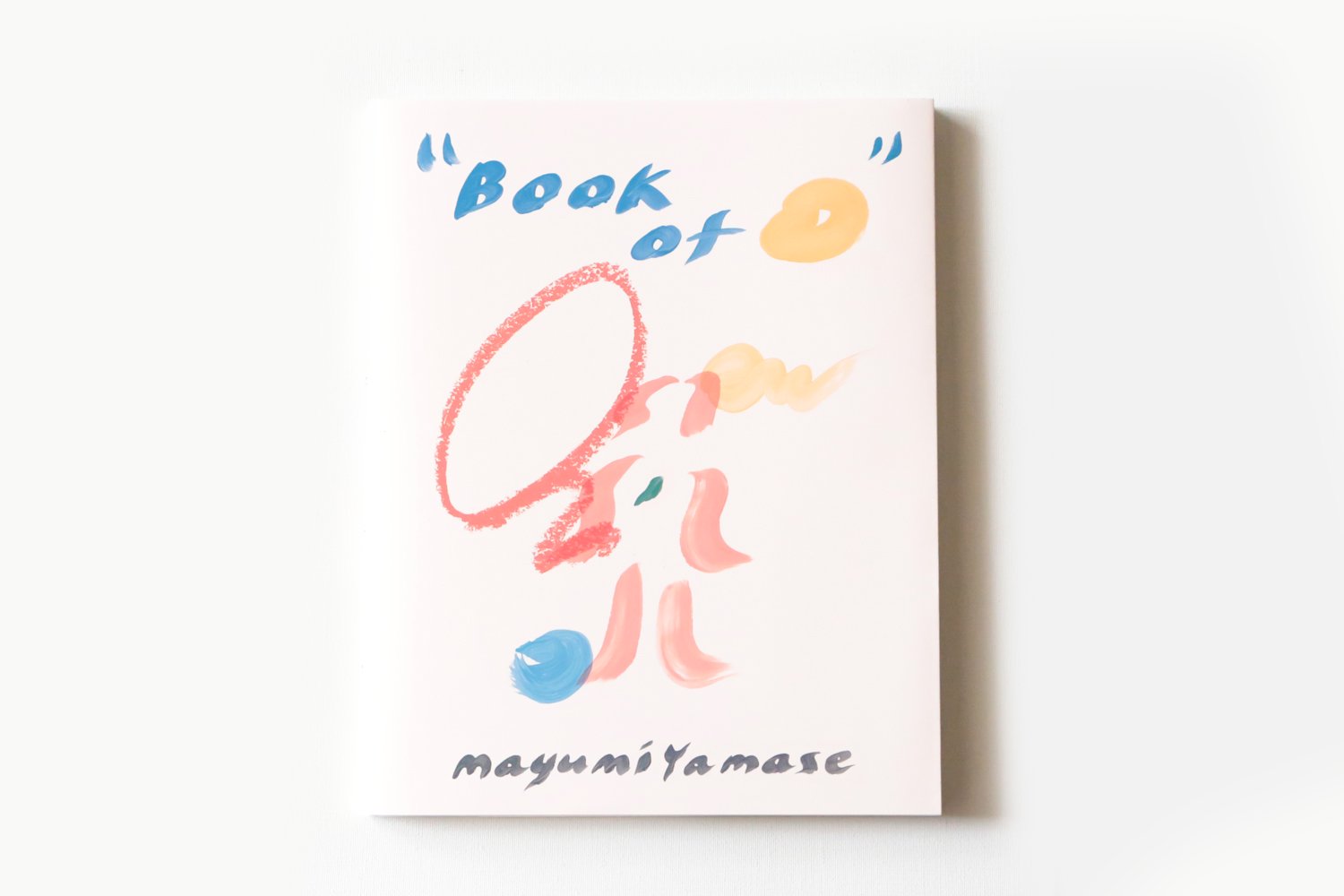Mayumi Yamase  『Book of ...』／山瀬まゆみ　作品集