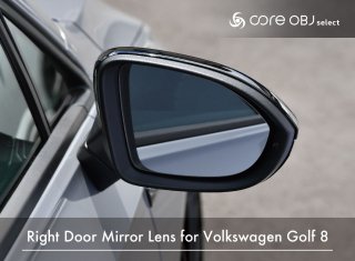 core OBJ select<br>Right Door Mirror Lens<br>for Volkswagen Golf8