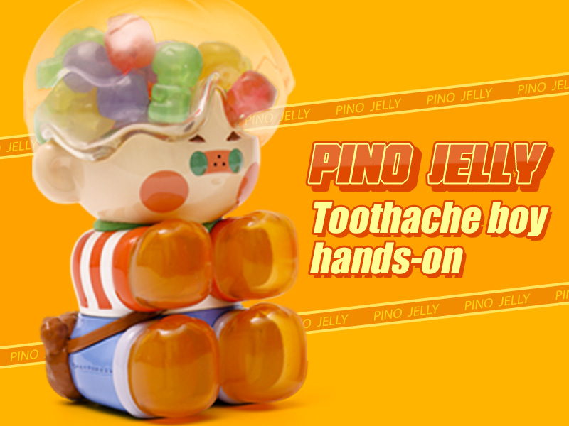 PINO JELLY TOOTHACHE BOY ビッグサイズ - POP MART JAPAN PINO JELLY TOOTHACHE BOY ビッグサイズ - POP MART JAPAN