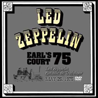 LED ZEPPELIN / EARL'S COURT May 25, 1975
